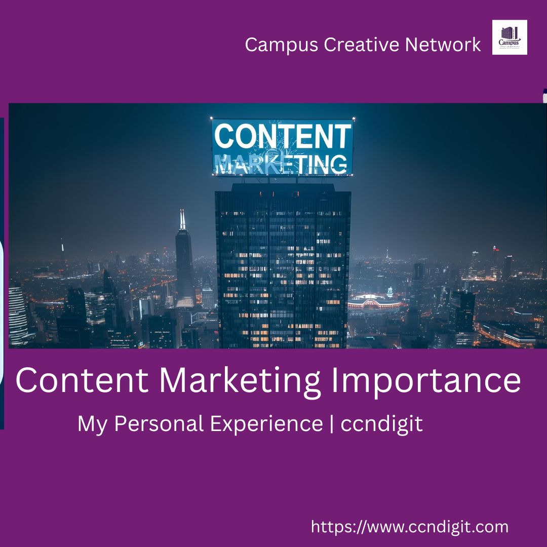 Read more about the article Content Marketing Importance: My Personal Experience | ccndigit