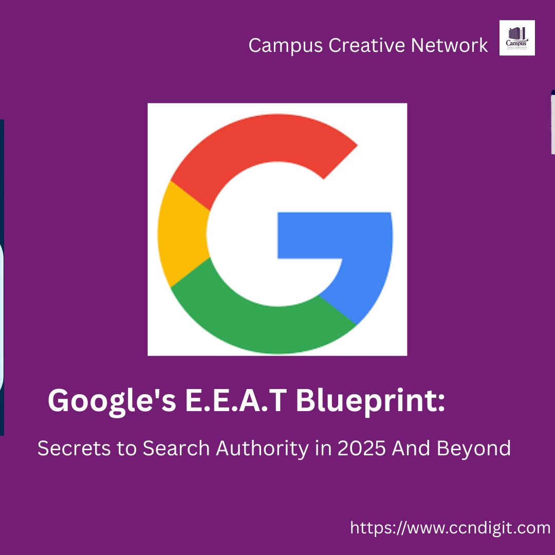 Google's E.E.A.T. Blueprint: Secret to Search Authority in 2025 & Beyond