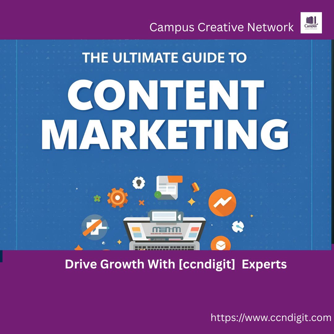 Ultimate Guide to Content Marketing: Drive Growth with [ccndigit] Experts